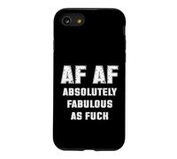 AF AF Absolutely Fabulous As Fck Sarcasm Case for iPhone SE (2020) / 7/8