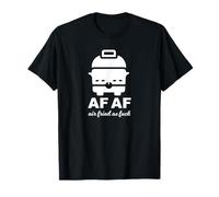 AF AF - Air Fried As Fuck T-Shirt