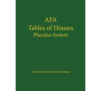 Afa Tables of Houses: Placidus System