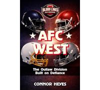 AFC West: The Outlaw Division Built on Defiance
