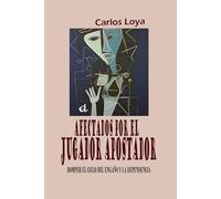AFECTADOS POR EL JUGADOR APOSTADOR