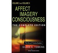 Affect Imagery Consciousness: Volume I: The Positive Affects: 1-2
