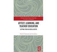 Affect, Learning, and Teacher Education : Getting Stuck in Social Justice