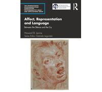 Affect, Representation and Language : Between the Silence and the Cry