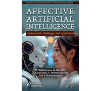 Affective Artificial Intelligence: Concepts, Applications, and Case Studies