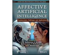 Affective Artificial Intelligence: Fundamentals, Challenges, and Applications