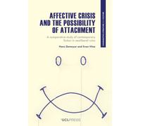 Affective Crisis and the Possibility of Attachment : A Comparative Study of Contemporary Fiction in Neoliberal Ruins