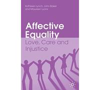 Affective Equality: Love, Care and Injustice