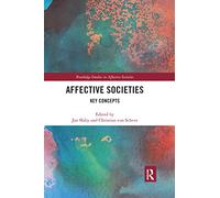 Affective Societies: Key Concepts – Routledge Studies in Affective Societies – Routledge
