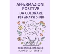 Affermazioni positive da colorare per amarsi di più