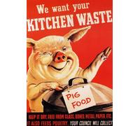 Affiche Prints 2W86 Vintage 1940's WWII We Want Kitchen Waste Pig Food World War 2 WW2 Poster - A3 (432 x 305mm) 16.5" x 11.7"
