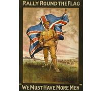 Affiche Prints WA39 Vintage WWI Rally Round The Flag - We Must Have More Men British Recruitment Poster WW1 Re-Print - A1 (841 x 610mm) 33" x 24"