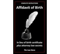 Affidavit Of Birth: In lieu of birth certificate, ready-to-use, legally binding, law firm template with instructions.