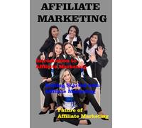 Affiliate Marketing: A Step-by-Step Guide to Earning Passive Income Online