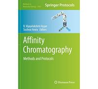 Affinity Chromatography: Methods and Protocols: 2466 (Methods in Molecular Biology, 2466)