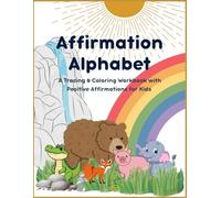 Affirmation Alphabet (Little Hearts, Big Minds)