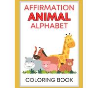 Affirmation Animal Alphabet Coloring Book