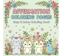 Affirmation Coloring Pages: Easy & Relax Coloring Book for Positive Thinking