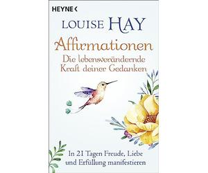 Affirmationen Die lebensverandernde Kraft dei, Hay, Zurn.