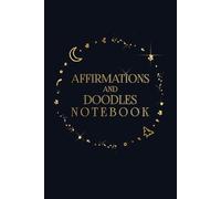 Affirmations and Doodles Notebook- Black 6 by 9 inches