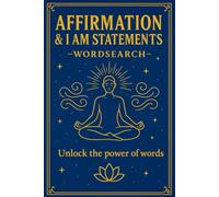 Affirmations and I Am Statements Wordsearch Puzzle Book: Word Searches with Easy to Read Print about Affirmations, Mindfulness, Positive thinking, and ... Times. (164Media Word Search Book Series)