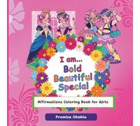 Affirmations Coloring Book for Girls: Positive and Empowering Quotes to Boost Confidence and Self-Love | Fun and Inspiring Pages to Color: An ... to Believe in Themselves and Shine Bright