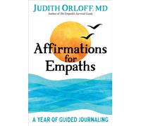 Affirmations for Empaths : A Year of Guided Journaling