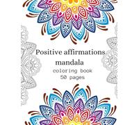 Affirmations Mandala Coloring Book