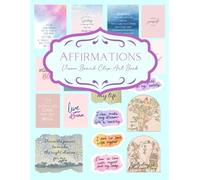 Affirmations Vison Board Clip Art Book: | Affirmations Junk Journal | Affirmations Collection: +260 elements | One-Sided Decorative Paper | Perfect for Card Making, Collage, Paper Crafting |