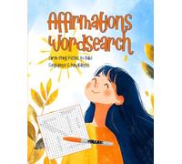 Affirmations Wordsearch for Adults: Large-Print Puzzles to Build Confidence & Mindfulness: Positive Affirmations Word Search - your inner coach for growth mindset self-talk