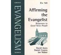Affirming the Evangelist: Responses to Good News People: No. 50 (Evangelism S.)