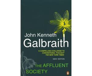 AFFLUENT SOCIETY by John Kenneth Galbraith Paperback Self Help Business