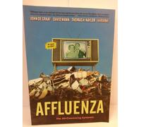 Affluenza: The All-Consuming Epidemic (UK PROFESSIONAL BUSINESS Management / Business)