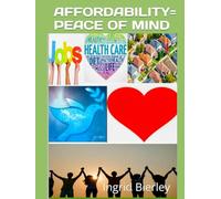 AFFORDABILITY=PEACE OF MIND: AFFORDABILITY STOPS CRIME, BRINGS UNITY