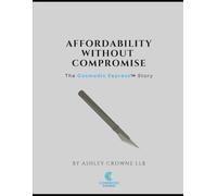 Affordability Without Compromise: The Cosmedic Express ™️ Story