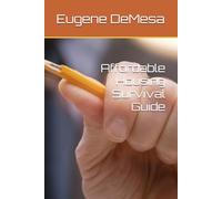 Affordable Housing Survival Guide