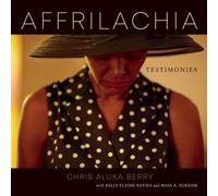 Affrilachia : Testimonies