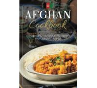 Afghan Cookbook | Vegetarian and Vegan Recipes from Mary's Kitchen