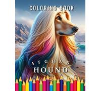 Afghan Hound | Coloring Book: For Adults & Children: The perfect Gift for Dog Lovers (Dogs | Coloring Books)