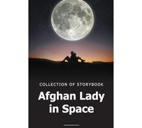 Afghan Lady in the Space: Colection of a Storybook