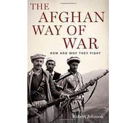 Afghan Way of War: How and Why They Fight. Johnson 9780199798568 New<|