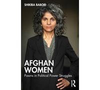 Afghan Women : Pawns in Political Power Struggles