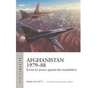 Afghanistan 1979-88: Soviet air power against the mujahideen (Air Campaign)