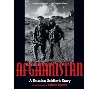 Afghanistan: A Russian Soldier's Story