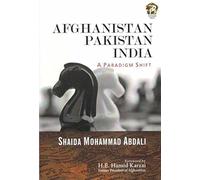 Afghanistan Pakistan India: A Paradigm Shift