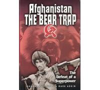 Afghanistan: The Bear Trap : The Defeat of a Superpower