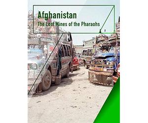 Afghanistan - The Lost Mines of the Pharaohs