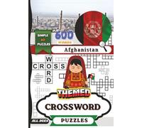 Afghanistan Themed Crossword Puzzle Book for All Ages: 60 Challenging Puzzles Featuring 600 Words on Afghan Culture, History, Geography & Traditions | 6x9 Fun Activity Book with Solutions (122 Pages)