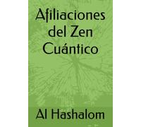 Afiliaciones del Zen Cuántico (Quantum Zen)