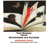 Afonso Cruz The Books that Devoured my Father Book Afonso Cruz Multicolor
